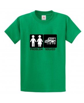 Problem Solved Funny Classic Unisex Kids and Adults T-Shirt For Jeep Lovers